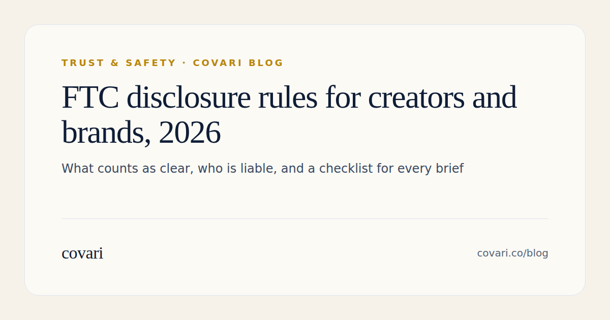 FTC disclosure rules for creators and brands in 2026: a checklist for every brief